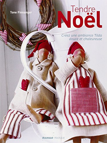 Tendre Noël : créez une ambiance Tilda douce et chaleureuse