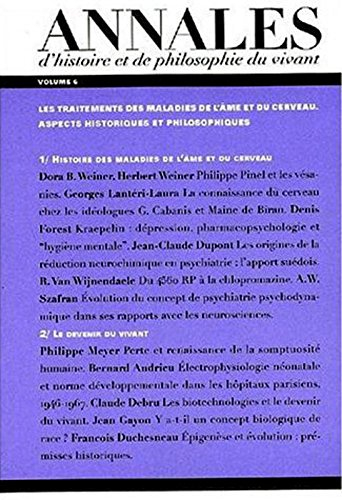 Annales d'histoire et de philosophie du vivant, n° 6. Les traitements des maladies de l'âme et du ce