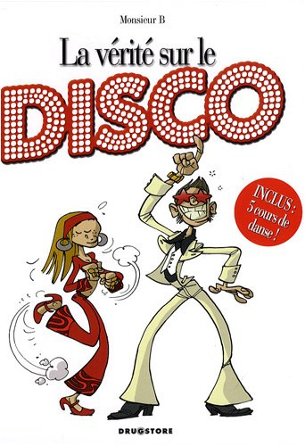 La vérité sur le disco