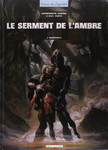 Le serment de l'ambre. Vol. 2. Portendick