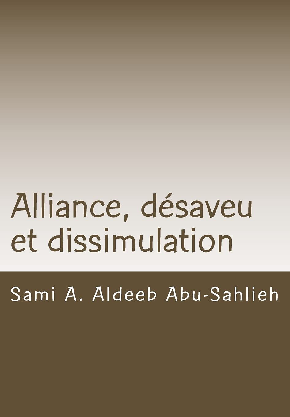 Alliance, désaveu et dissimulation: Interprétation des versets coraniques 3:28-29 à travers les sièc