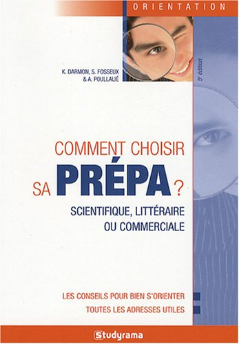 Comment choisir sa prépa ? : scientifique, littéraire ou commerciale