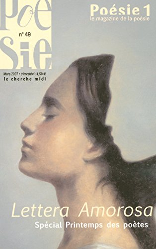 Poésie 1, n° 49. Lettera amorosa : spécial Printemps des poètes : hommages à René Char