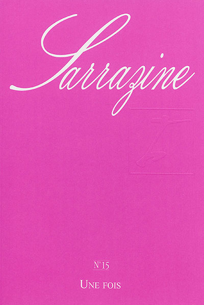 Sarrazine, n° 15. Une fois