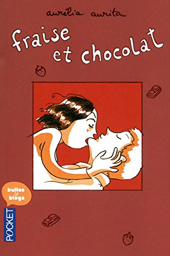 Fraise et chocolat. Vol. 1