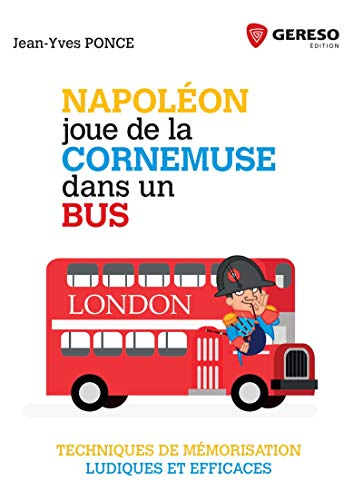 Napoléon joue de la cornemuse dans un bus : techniques de mémorisation ludiques et efficaces