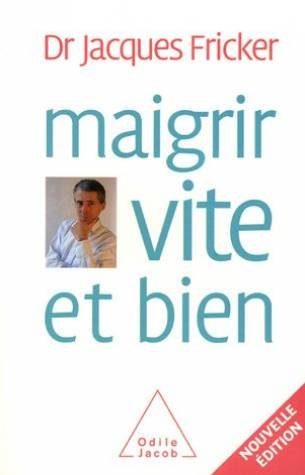 Maigrir vite et bien