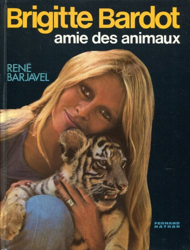 brigitte bardot, amie des animaux.