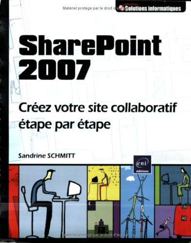 SharePoint 2007 : créez votre site collaboratif étape par étape