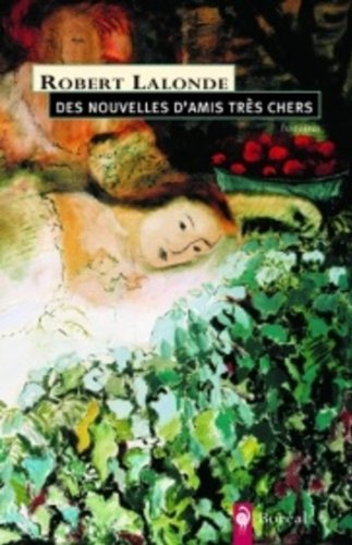 Des nouvelles d'amis très chers : histoires