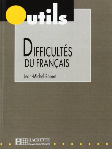 Les difficultés du français : des clés pratiques pour éviter et expliquer les pièges du français