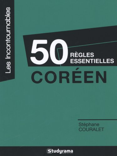 Coréen : 50 règles essentielles