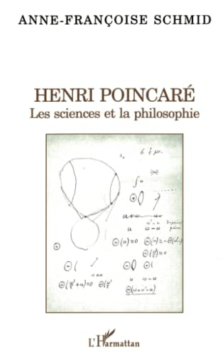 Henri Poincaré : les sciences et la philosophie
