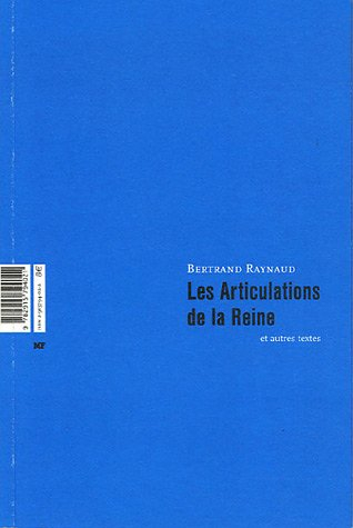 Les articulations de la reine : et autres textes