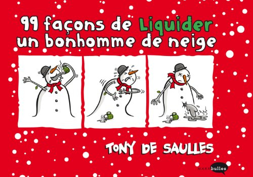 99 façons de liquider un bonhomme de neige