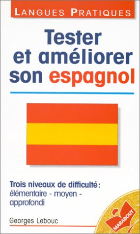 Tester et améliorer son espagnol