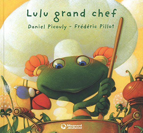 Lulu Vroumette. Lulu grand chef
