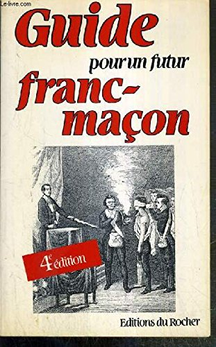 guide pour un futur franc-maçon