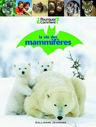 La vie des mammifères