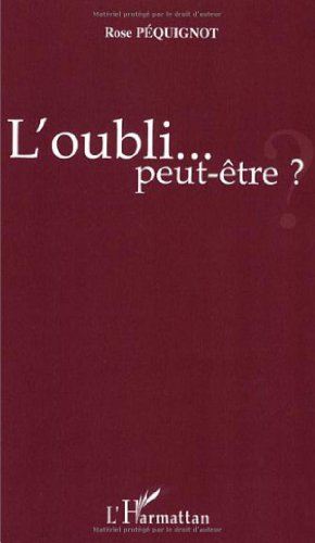L'oubli... peut-être ?