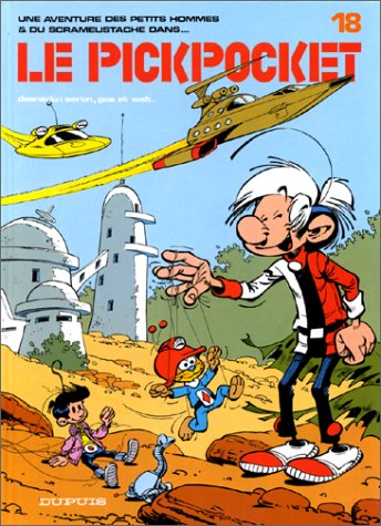 Les petits hommes. Vol. 18. Le pickpocket