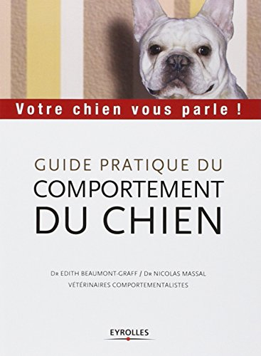Guide pratique du comportement du chien : votre chien vous parle !