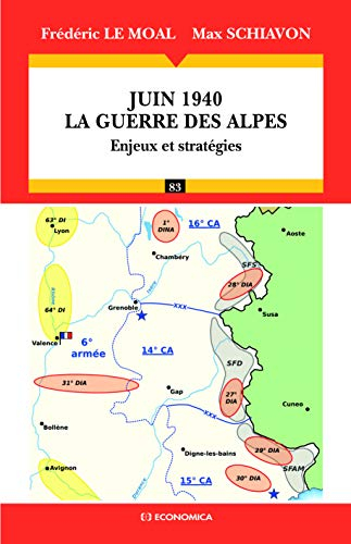 Juin 1940, la guerre des Alpes : enjeux et stratégies