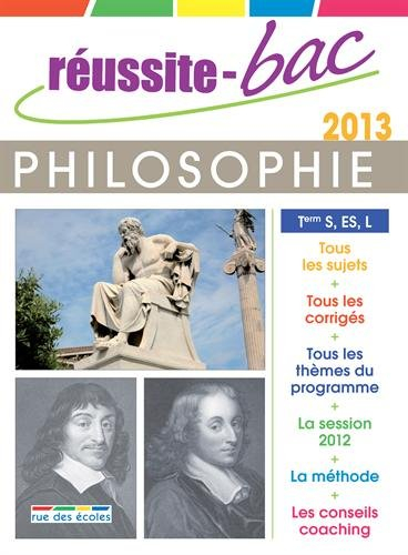 Réussite-bac 2013 : philosophie terminales S, ES, L