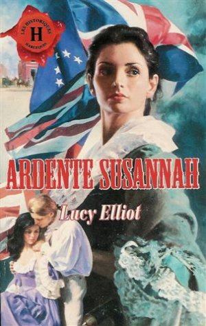ardente susannah : collection : harlequin les historiques n, 78