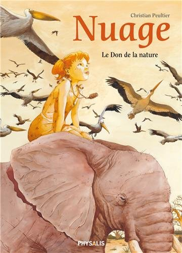 Nuage. Vol. 1. Le don de la nature