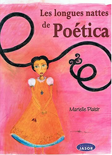 Les longues nattes de Poética