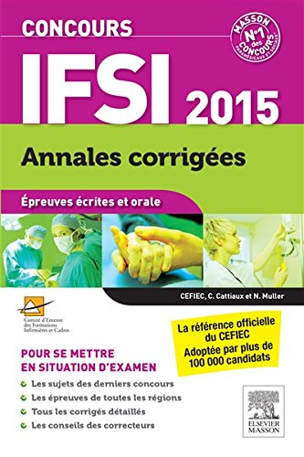 Concours IFSI 2015 : annales corrigées : épreuves écrites et orale