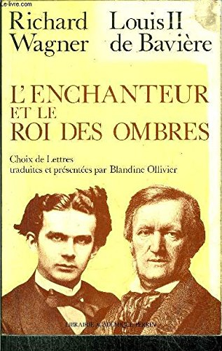 l'enchanteur et le roi des ombres / choix de lettres