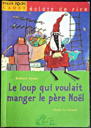 le loup qui voulait manger le père noël