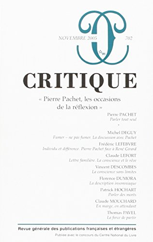 Critique, n° 702. Pierre Pachet, les occasions de la réflexion
