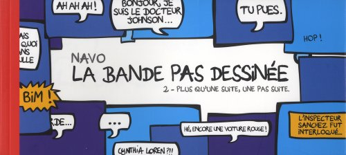 La bande pas dessinée. Vol. 2. Plus qu'une suite, une pas suite