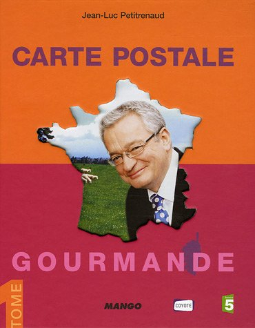 Carte postale gourmande. Vol. 1