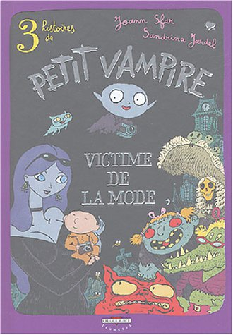 3 histoires de Petit Vampire. Vol. 1. Victime de la mode