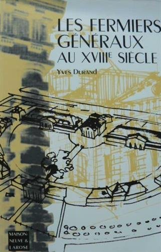 Les fermiers généraux au XVIIIe siècle