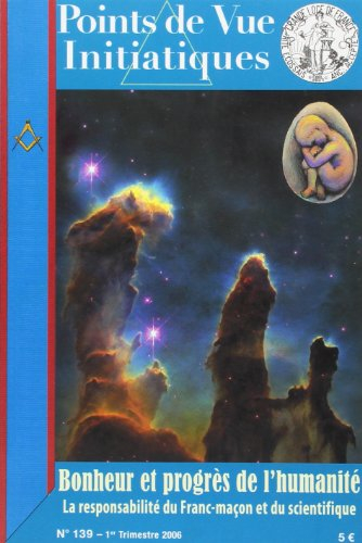 Points de vue initiatiques, n° 139. Bonheur et progrès de l'humanité : la responsabilité du franc-ma