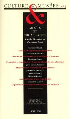 Culture & musées, n° 2. Musées et organisations