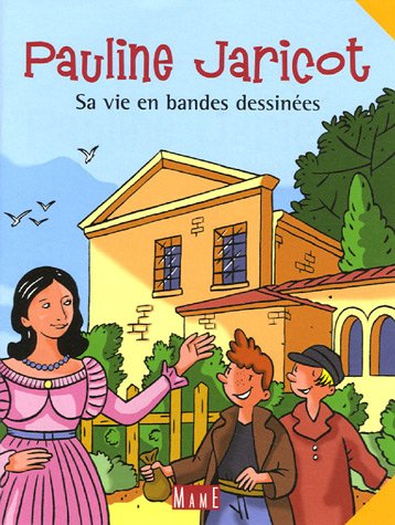 Pauline Jaricot : sa vie en bandes dessinées