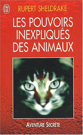 les pouvoirs inexpliqués des animaux