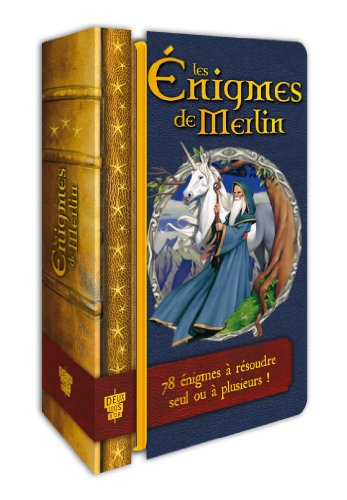 Les énigmes de Merlin : 78 énigmes à résoudre seul ou à plusieurs !