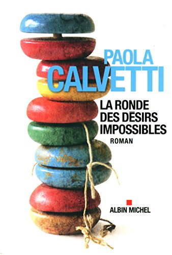 La ronde des désirs impossibles