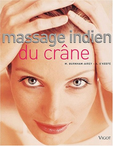 Le massage indien du crâne : approche pratique