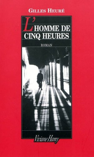 L'homme de cinq heures