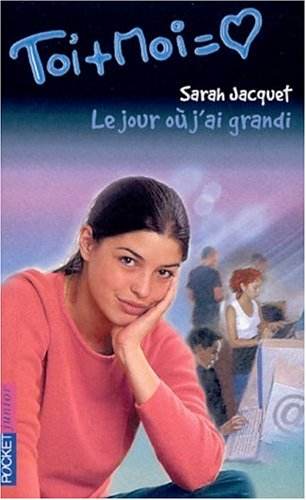 Le jour où j'ai grandi