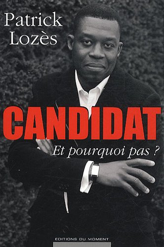 Candidat : et pourquoi pas ?