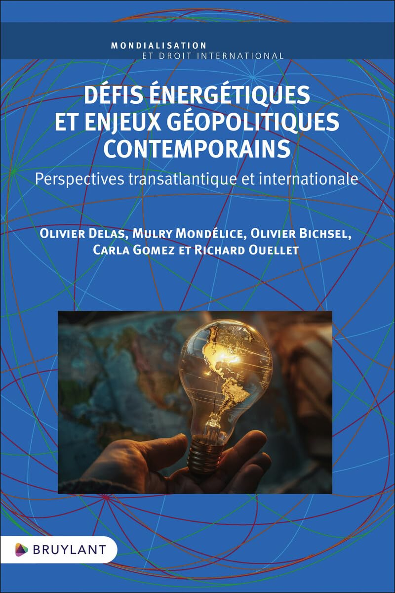 Défis énergétiques et enjeux géopolitiques contemporains : perspectives transatlantique et internati